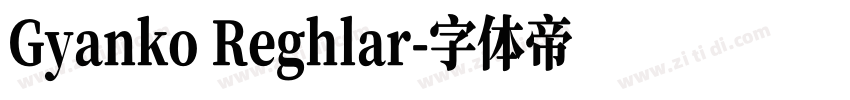 Gyanko Reghlar字体转换